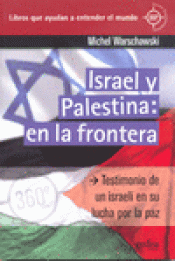 Imagen de cubierta: ISRAEL Y PALESTINA: EN LA FRONTERA