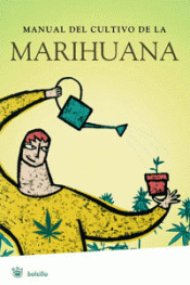 Imagen de cubierta: MANUAL DE CULTIVO MARIHUANA