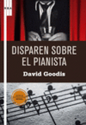 Imagen de cubierta: DISPAREN SOBRE EL PIANISTA