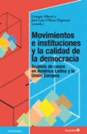 Imagen de cubierta: MOVIMIENTOS E INSTITUCIONES Y LA CALIDAD DE LA DEMOCRACIA