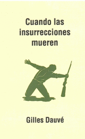 Imagen de cubierta: CUANDO LAS INSURRECCIONES MUEREN