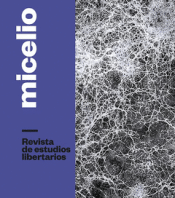 Cover Image: MICELIO - REVISTA DE ESTUDIOS LIBERTARIOS