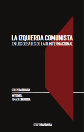 Cover Image: LA IZQUIERDA COMUNISTA EN LOS DEBATES DE LA TERCERA INTERNACIONAL