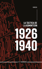 Cover Image: LA TÁCTICA DE LA KOMINTERN DE 1926 A 1940