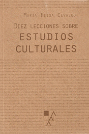 Imagen de cubierta: DIEZ LECCIONES SOBRE ESTUDIOS CULTURALES