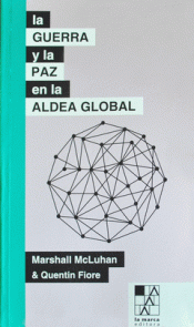 Imagen de cubierta: LA GUERRA Y LA PAZ EN LA ALDEA GLOBAL