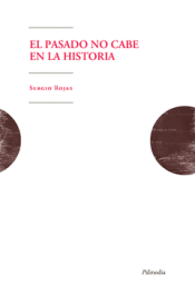 Cover Image: EL PASADO NO CABE EN LA HISTORIA