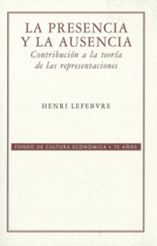 Imagen de cubierta: LA PRESENCIA Y LA AUSENCIA : CONTRIBUCIÓN A LA TEORÍA DE LAS REPRESENTACIONES