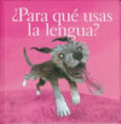 Imagen de cubierta: ¿PARA QUÉ USAS LA LENGUA?