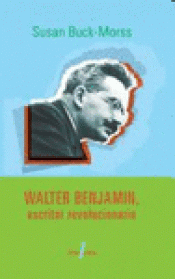 Imagen de cubierta: WALTER BENJAMIN, ESCRITOR REVOLUCIONARIO