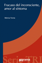 Imagen de cubierta: FRACASO DEL INCONSCIENTE, AMOR AL SÍNTOMA