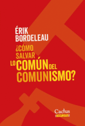 Cover Image: COMO SALVAR LO COMUN DEL COMUNISMO