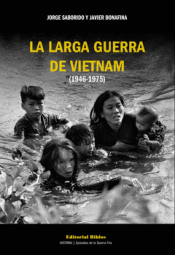 Cover Image: LA LARGA GUERRA DE VIETNAM (1946-1975)