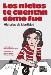 Cover Image: LOS NIETOS TE CUENTAN CÓMO FUE