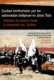 Cover Image: LUCHAS TERRITORIALES POR LAS AUTONOMÍAS INDÍGENAS EN ABYA YALA