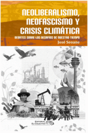 Cover Image: NEOLIBERALISMO, NEOFASCISMO Y CRISIS CLIMÁTICA