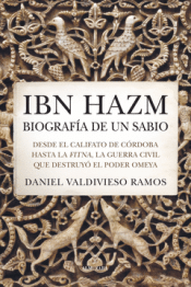 Cover Image: IBN HAZM, BIOGRAFÍA DE UN SABIO