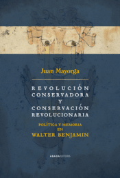 Cover Image: REVOLUCIÓN CONSERVADORA Y CONSERVACIÓN REVOLUCIONARIA