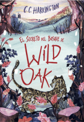 Cover Image: EL SECRETO DEL BOSQUE DE WILDOAK
