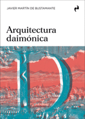 ARQUITECTURA DAIMÓNICA Cover Image: ARQUITECTURA DAIMÓNICA