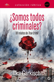 Cover Image: ¿SOMOS TODOS CRIMINALES?