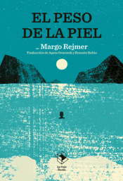 Cover Image: EL PESO DE LA PIEL