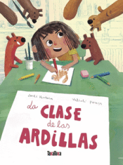 Cover Image: LA CLASE DE LAS ARDILLAS