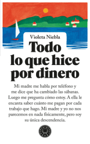 Cover Image: TODO LO QUE HICE POR DINERO