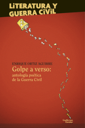 Cover Image: GOLPE A VERSO: ANTOLOGÍA POÉTICA DE LA GUERRA CIVIL