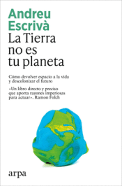 Cover Image: LA TIERRA NO ES TU PLANETA