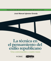 Cover Image: LA TÉCNICA EN EL PENSAMIENTO DEL EXILIO REPUBLICANO