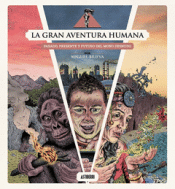 LA GRAN AVENTURA HUMANA Cover Image: LA GRAN AVENTURA HUMANA