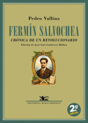 Cover Image: FERMÍN SALVOCHEA. CRÓNICA DE UN REVOLUCIONARIO