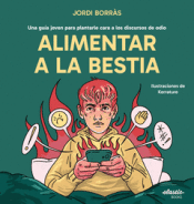 ALIMENTAR A LA BESTIA Cover Image: ALIMENTAR A LA BESTIA