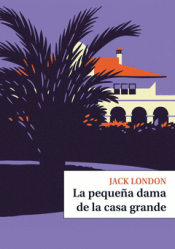 LA PEQUEÑA DAMA DE LA CASA GRANDE Cover Image: LA PEQUEÑA DAMA DE LA CASA GRANDE