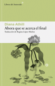 Cover Image: AHORA QUE SE ACERCA EL FINAL