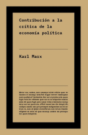 CONTRIBUCIÓN A LA CRÍTICA DE LA ECONOMÍA POLÍTICA Cover Image: CONTRIBUCIÓN A LA CRÍTICA DE LA ECONOMÍA POLÍTICA