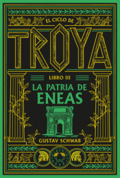 EL CICLO DE TROYA. LIBRO 3: LA PATRIA DE ENEAS Cover Image: EL CICLO DE TROYA. LIBRO 3: LA PATRIA DE ENEAS