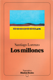Cover Image: LOS MILLONES (COLECCIÓN NARRATIVA BLACKIE BOOKS)