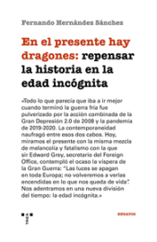 Cover Image: EN EL PRESENTE HAY DRAGONES: REPENSAR LA HISTORIA EN LA EDAD