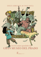 EL SECRETO MEJOR GUARDADO DEL GRAN MUSEO DEL PRADO Cover Image: EL SECRETO MEJOR GUARDADO DEL GRAN MUSEO DEL PRADO