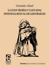 Cover Image: LA (TAN TRAIDA Y LLEVADA) POTENCIA SEXUAL DE LOS FRAILES