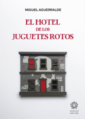 Cover Image: EL HOTEL DE LOS JUGUETES ROTOS
