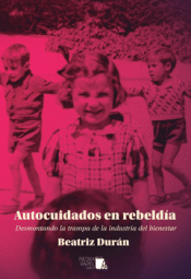 AUTOCUIDADOS EN REBELDÍA Cover Image: AUTOCUIDADOS EN REBELDÍA