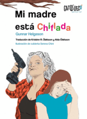 Cover Image: MI MADRE ESTÁ CHIFLADA