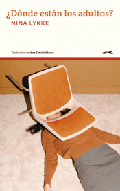 ¿DÓNDE ESTÁN LOS ADULTOS? Cover Image: ¿DÓNDE ESTÁN LOS ADULTOS?