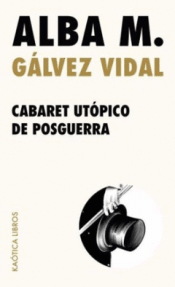 Cover Image: CABARET UTÓPICO DE POSGUERRA