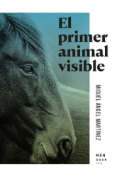 EL PRIMER ANIMAL VISIBLE Cover Image: EL PRIMER ANIMAL VISIBLE