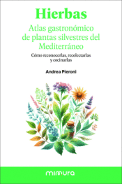 Cover Image: HIERBAS. ATLAS GASTRONÓMICO DE LAS PLANTAS SILVESTRES DEL MEDITERRÁNEO
