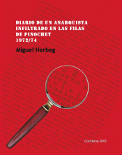 DIARIO DE UN ANARQUISTA INFILTRADO EN LAS FILAS DE PINOCHET